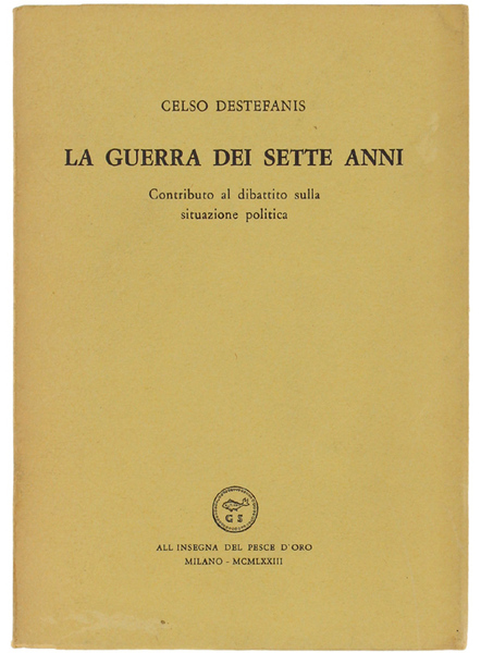 LA GUERRA DEI SETTE ANNI. Contributo al dibattito sulla situazione …
