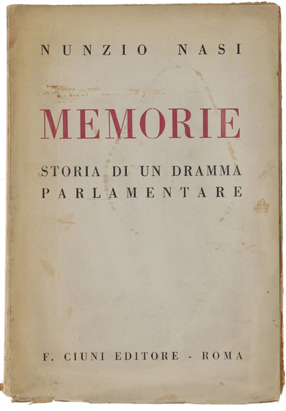 MEMORIE. Storia di un dramma parlamentare.