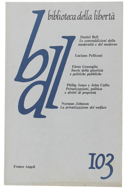 BIBLIOTECA DELLA LIBERTA' n. 103 - ottobre-dicembre 1988.