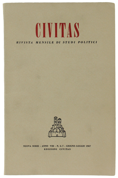 CIVITAS. Rivista mensile di studi politici. Anno VIII - N. …