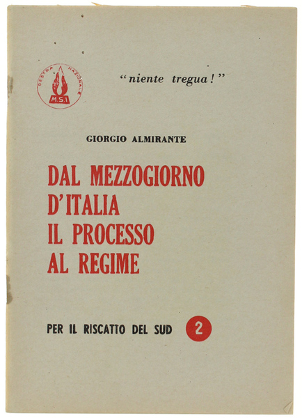 DAL MEZZOGIORNO D'ITALIA IL PROCESSO AL REGIME. Per il riscatto …
