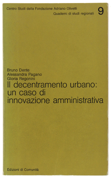 IL DECENTRAMENTO URBANO: UN CASO DI INNOVAZIONE AMMNISTRATIVA.