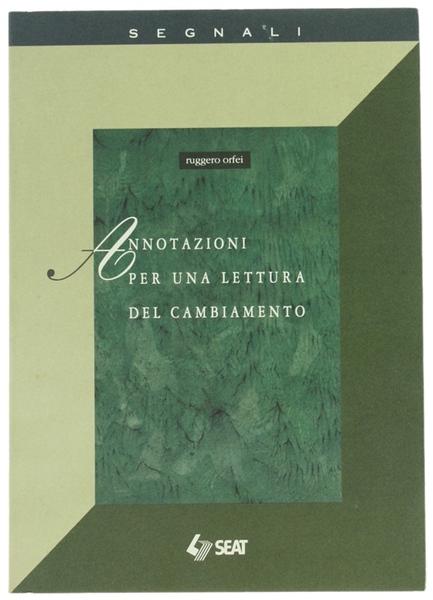 ANNOTAZIONI PER UNA LETTURA DEL CAMBIAMENTO.