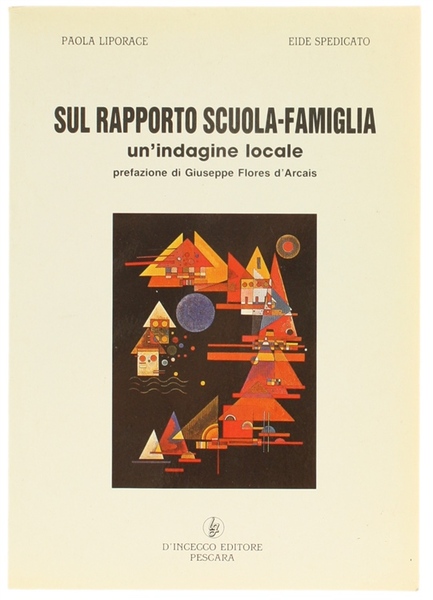 SUL RAPPORTO SCUOLA-FAMIGLIA. Un'indagine locale.