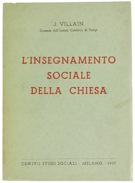 L'INSEGNAMENTO SOCIALE DELLA CHIESA.