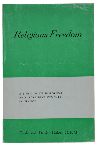 RELIGIOUS FREEDOM. A Study of its Historical and Legal Developments …