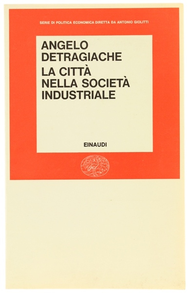 LA CITTA' NELLA SOCIETA' INDUSTRIALE.