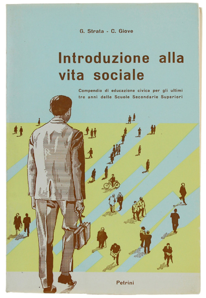 INTRODUZIONE ALLA VITA SOCIALE. Compendio di educazione civica per gli …