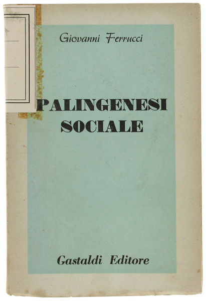 PALINGENESI SOCIALE.