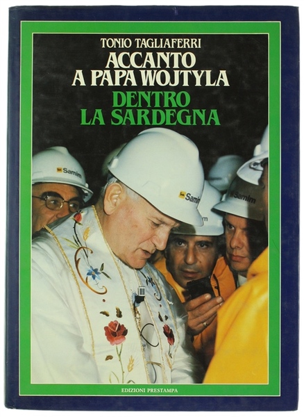 ACCANTO A PAPA WOJTYLA DENTRO LA SARDEGNA. Cronaca e documenti …