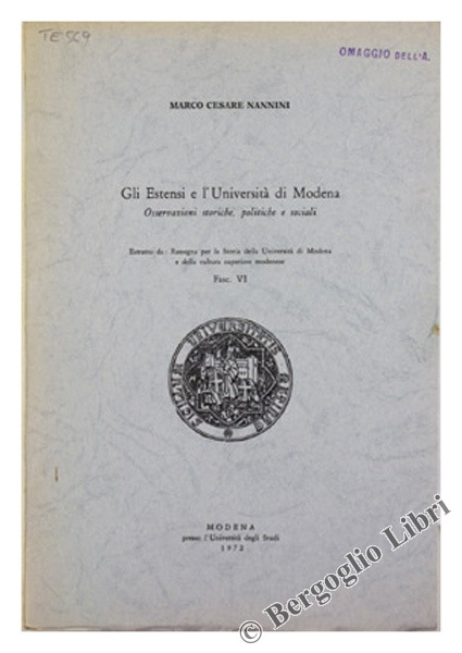 GLI ESTENSI E L'UNIVERSITA' DI MODENA. Osservazioni storiche, politiche e …