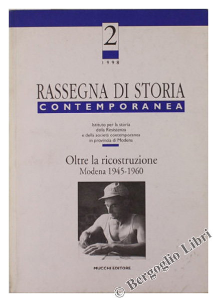 OLTRE LA RICOSTRUZIONE. MODENA 1945-1960.