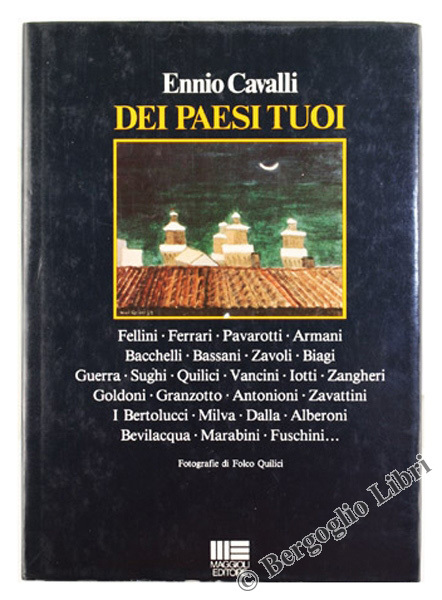 DEI PAESI TUOI. L'Emilia-Romagna in 32 ritratti-interviste