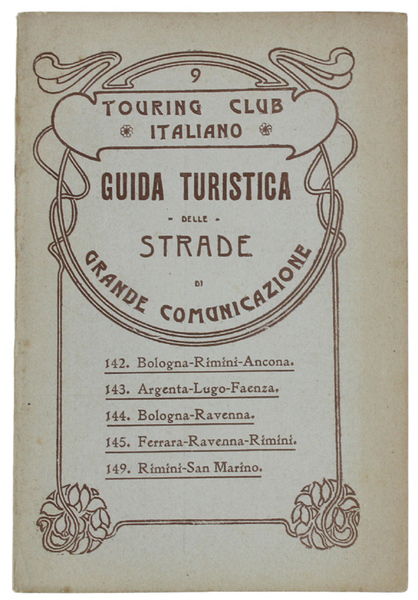 GUIDA TURISTICA DELLE STRADE DI GRANDE COMUNICAZIONE n.9. Contiene: 142. …