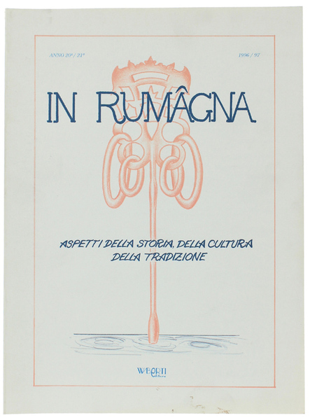 IN RUMAGNA - Aspetti della storia, della cultura, della tradizione. …