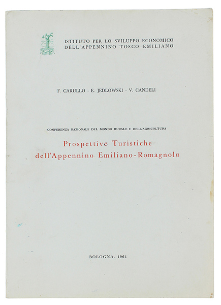 PROSPETTIVE TURISTICHE DELL'APPENNINO EMILIANO-ROMAGNOLO. Conferenza nazionale del mondo rurale e …