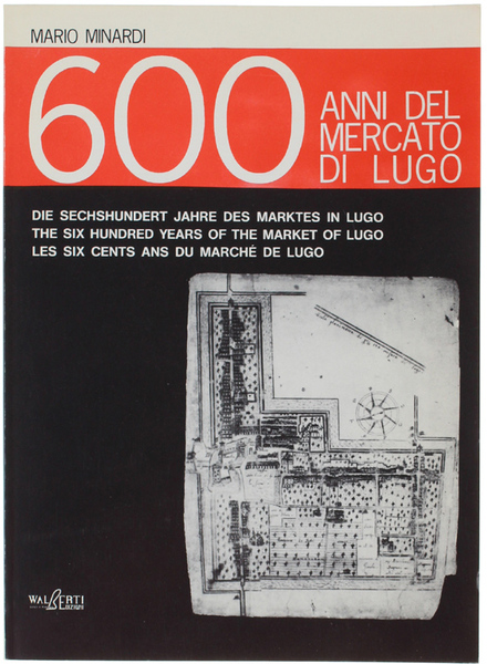 600 ANNI DEL MERCATO DI LUGO.