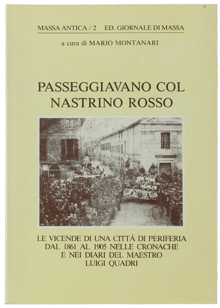 PASSEGGIAVANO COL NASTRINO ROSSO. I manoscritti inediti del maestro Luigi …