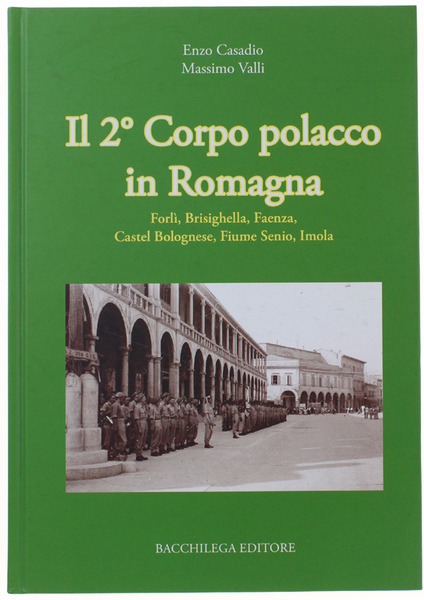 IL 2° CORPO POLACCO IN ROMAGNA. Forlì, Brisighella, Faenza, Castel …