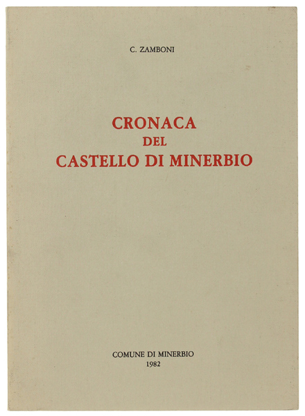 CRONACA DEL CASTELLO DI MINERBIO.