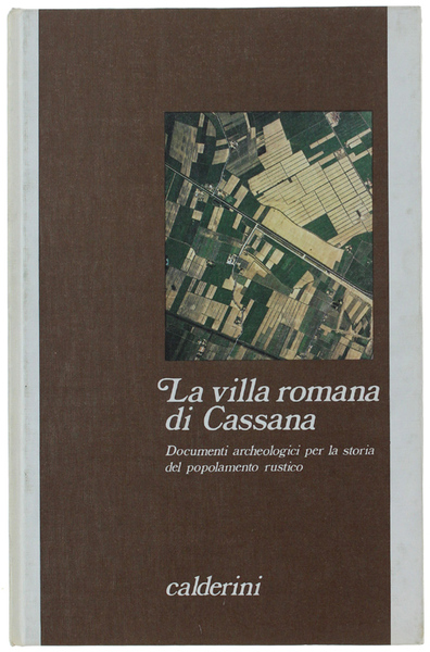 LA VILLA ROMANA DI CASSANA. Documenti archeologici per la storia …