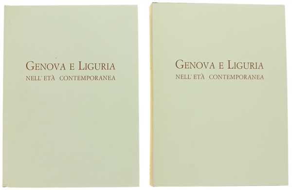 GENOVA E LIGURIA NELL'ETA' CONTEMPORANEA. Un secolo e mezzo di …