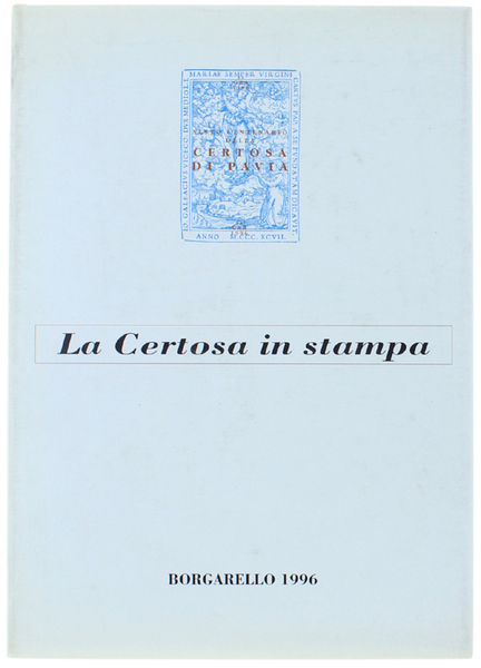 LA CERTOSA IN STAMPA.