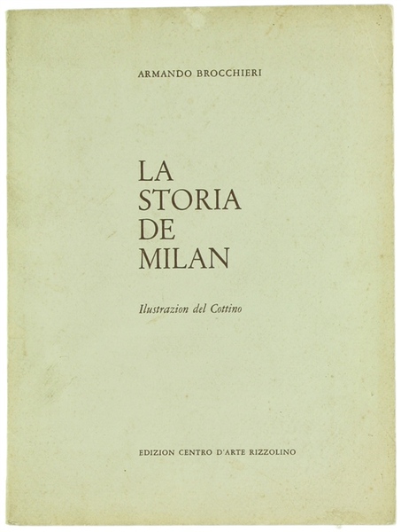 LA STORIA DE MILAN. Ilustrazion del Cottino.