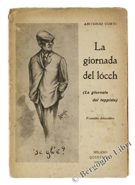 LA GIORNADA DEL LOCCH (La giornata del teppista). Poemetto didascalico.