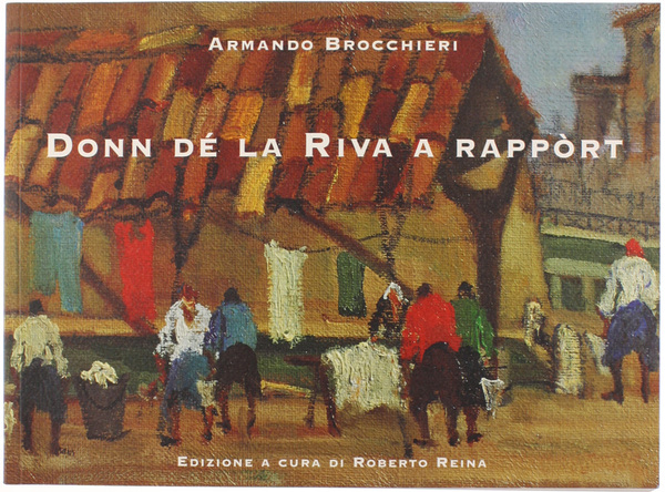 DONN DE LA RIVA A RAPPORT.