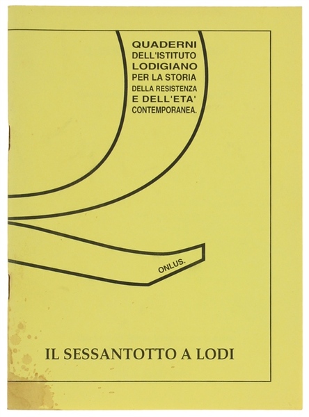 IL SESSANTOTTO A LODI.