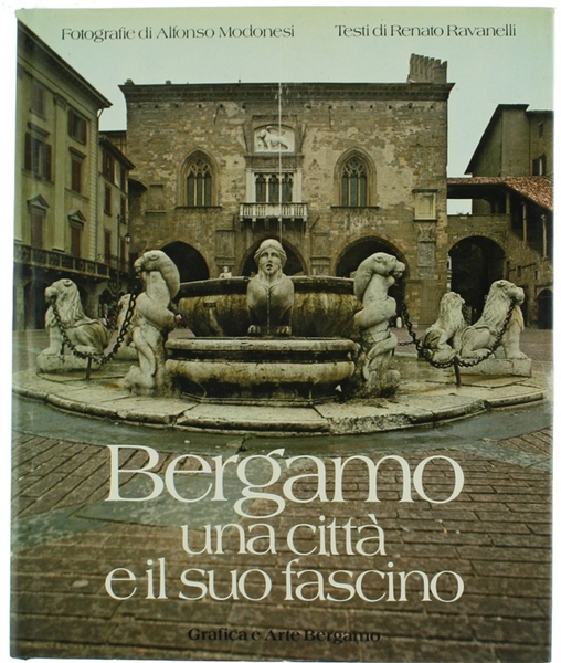 BERGAMO UNA CITTA' E IL SUO FASCINO.