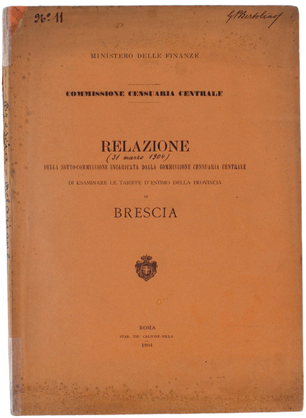 BRESCIA: RELAZIONE DELLA SOTTO-COMMISSIONE INCARICATA DALLA COMMISSIONE CENSUARIA CENTRALE DI …