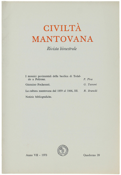 CIVILTA' MANTOVANA. Anno VII - 1973 Quaderno 39.