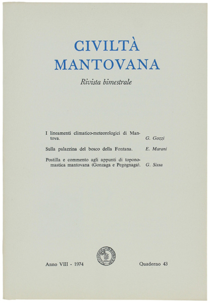 CIVILTA' MANTOVANA. Anno VIII - 1974 Quaderno 43.