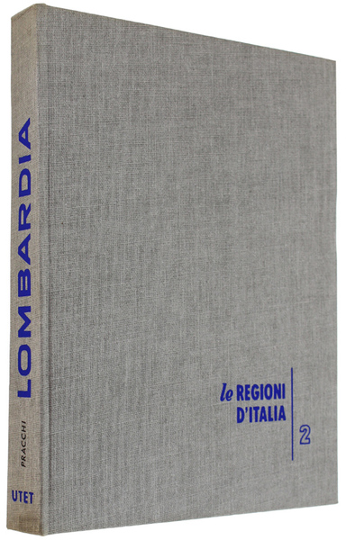 LOMBARDIA. Le Regioni d'Italia - Volume 2.