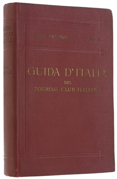 ITALIA CENTRALE. Primo volume.