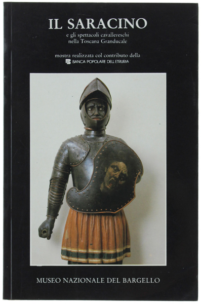 IL SARACINO E GLI SPETTACOLI CAVALLERESCHI NELLA TOSCANA GRANDUCALE.