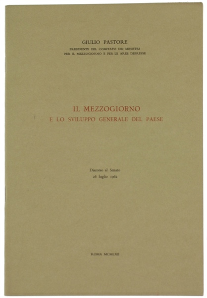 IL MEZZOGIORNO E LO SVILUPPO GENERALE DEL PAESE.