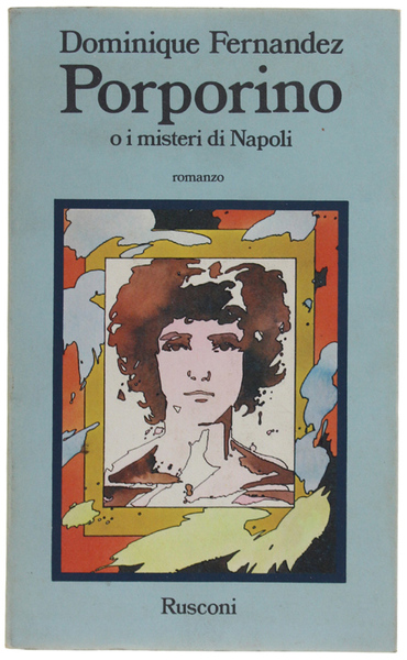 PORPORINO o i misteri di Napoli. Romanzo.