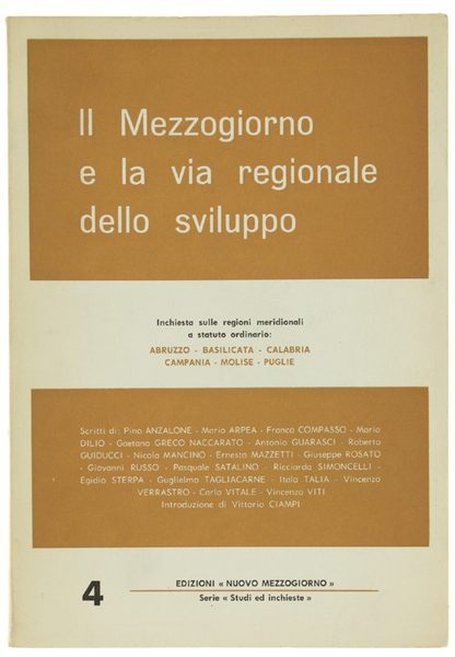 IL MEZZOGIORNO E LA VIA REGIONALE DELLO SVILUPPO. Inchiesta sulle …