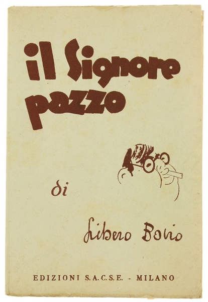 IL SIGNORE PAZZO. Novelle e tipi della Napoli che fu.