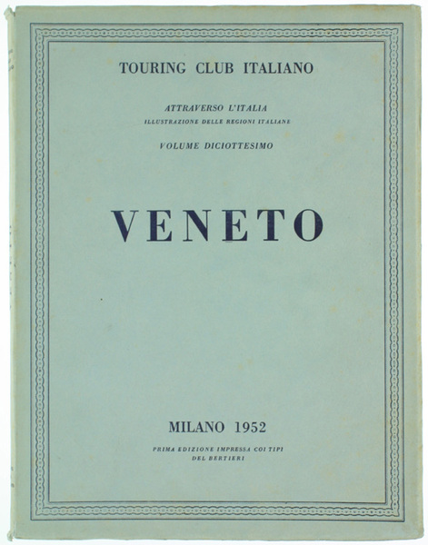 VENETO - Attraverso l'Italia.