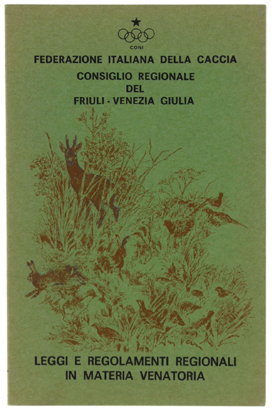 LEGGI E REGOLAMENTI REGIONALI IN MATERIA VENATORIA.