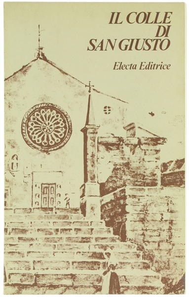 IL COLLE DI SAN GIUSTO.