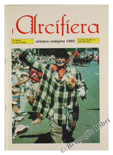 L'ARCIFIERA. Ottobre rodigino 1993