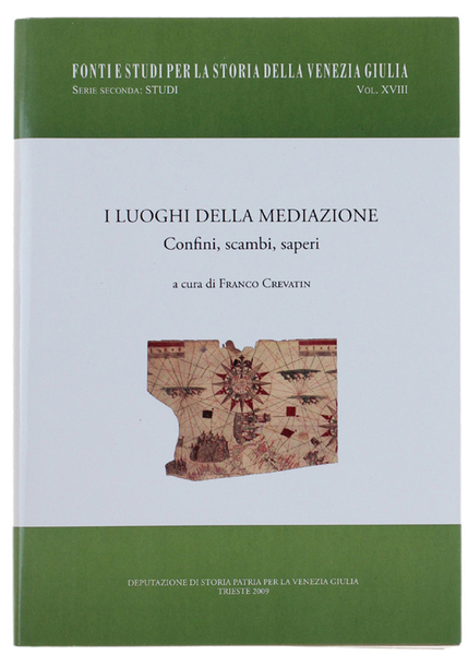I LUOGHI DELLA MEDIAZIONE. Confini, scambi, saperi.