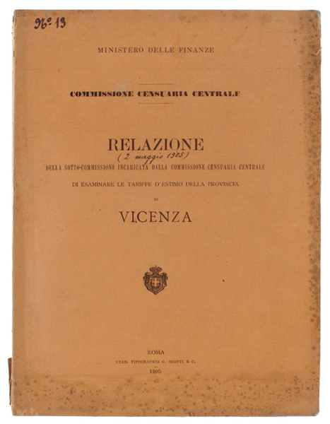 VICENZA: RELAZIONE DELLA SOTTO-COMMISSIONE INCARICATA DALLA COMMISSIONE CENSUARIA CENTRALE DI …
