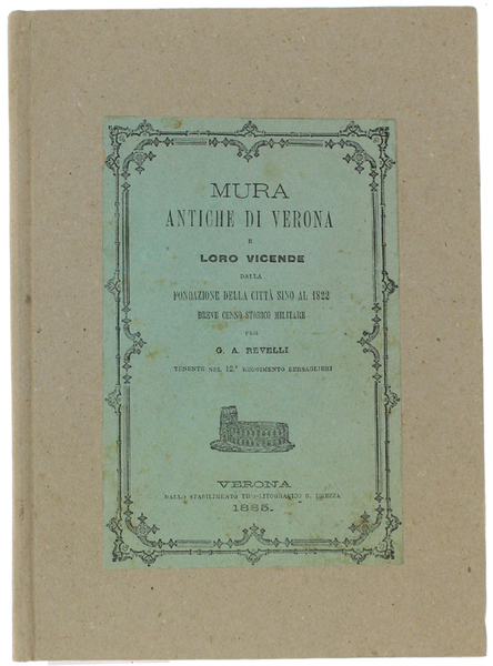 MURA ANTICHE DI VERONA E LORO VICENDE DALLA FONDAZIONE DELLA …