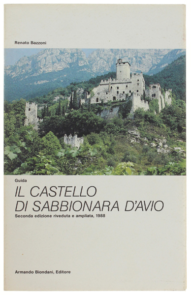 IL CASTELLO DI SABBIONARA D'AVIO. Guida.